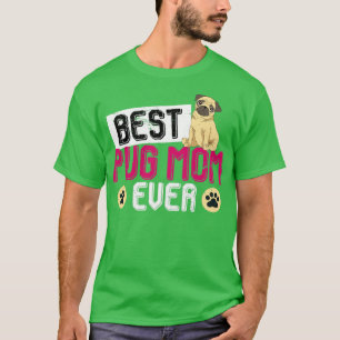 Camiseta Melhor Pug Mãe Nunca Cachorro Pug