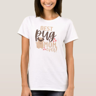 Camiseta Melhor Pug Mãe Nunca   Mãe Engraçada Dando-Lhe Pre