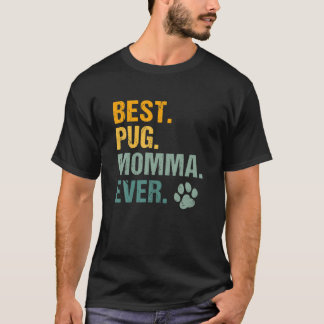 Camiseta Melhor Pug Momma Alguma Vez Vintage Pet Paw Puppy