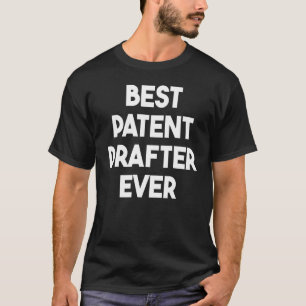 Camiseta Melhor Redator de Patentes de Todos os Tempos