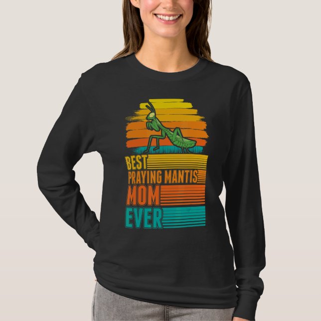 Camiseta Melhor Rezando Mantis Mãe Nunca (Frente)