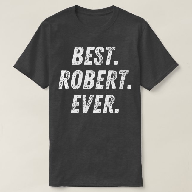 Camiseta Melhor Robert jamais Retro First Name Gift (Frente do Design)