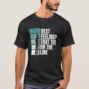 Camiseta Melhor Sentimento Do Que Puxão Na Linha De Pesca N