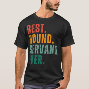 Camiseta Melhor Servidor de Caça Nunca Envolve a Alegria de