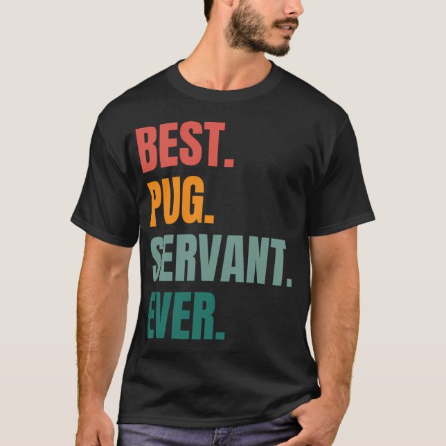 CAMISETA MELHOR SERVO PUG DE TODOS (Frente)
