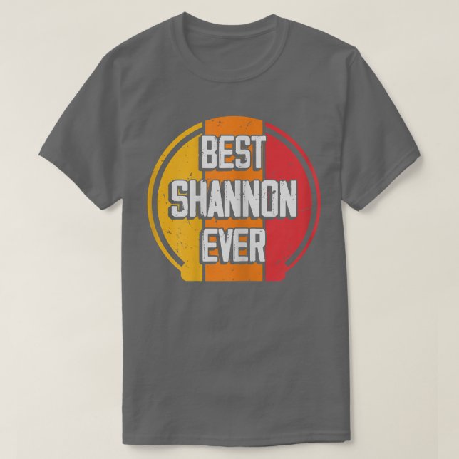 Camiseta Melhor Shannon EverEngraçado Nome Shannon (Frente do Design)