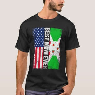 Camiseta Melhor Sinalizador do Burundi do Dia de as mães do
