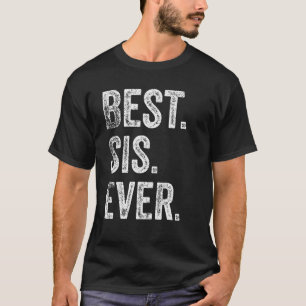Camiseta Melhor Sis Sempre Engraçado Correspondendo Anivers