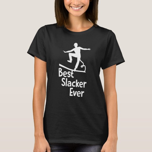 Camiseta Melhor Slacker Nunca (Frente)