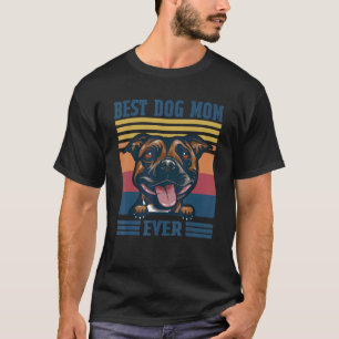 Camiseta Melhor Staffordshire Bull Terrier Mãe Cão Mãe