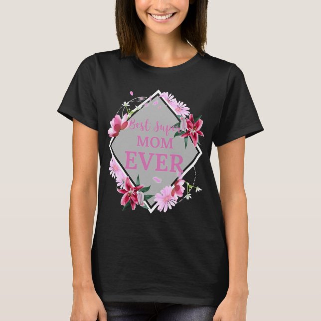 Camiseta Melhor Super Mãe Texto Rosa Com Flores Vermelhas (Frente)