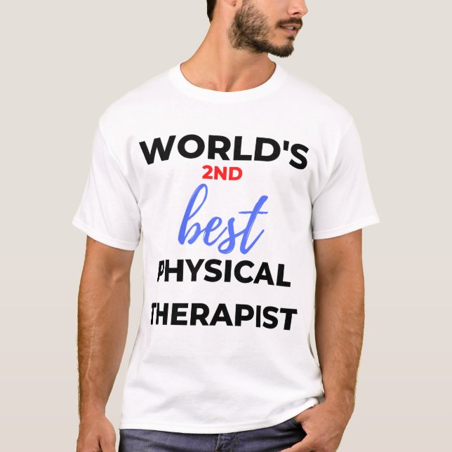Camiseta Melhor Terapêutica Física do segundo do Mundo 2 (Frente)