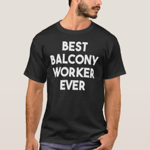Camiseta Melhor Trabalhador Da Balconha Nunca