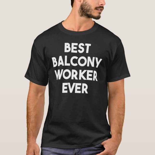 Camiseta Melhor Trabalhador Da Balconha Nunca (Frente)