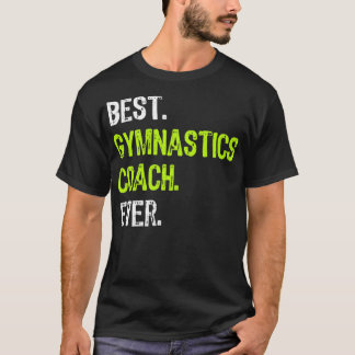 Camiseta Melhor treinador de ginástica Engraçado Presente