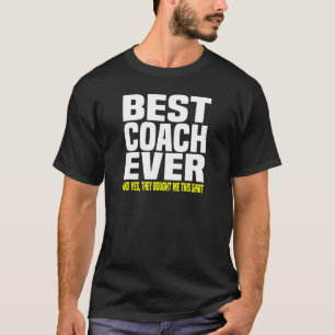 Camiseta Melhor Treinador Sim Eles Me Compraram Este Treina