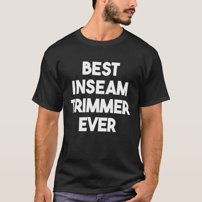 Camiseta Melhor Trimmer De Entrada Nunca (Frente)