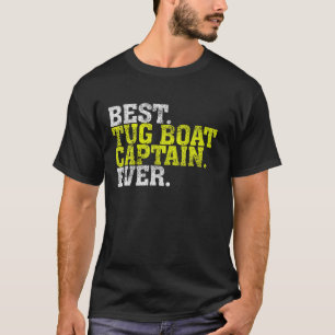 Camiseta Melhor Tug Boat Capitão Ever Tug Boat Shirt Teto