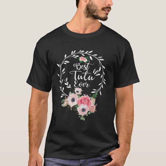 Camiseta Melhor Tutu Alguma Vez Mulheres Flores Vovó (Frente)
