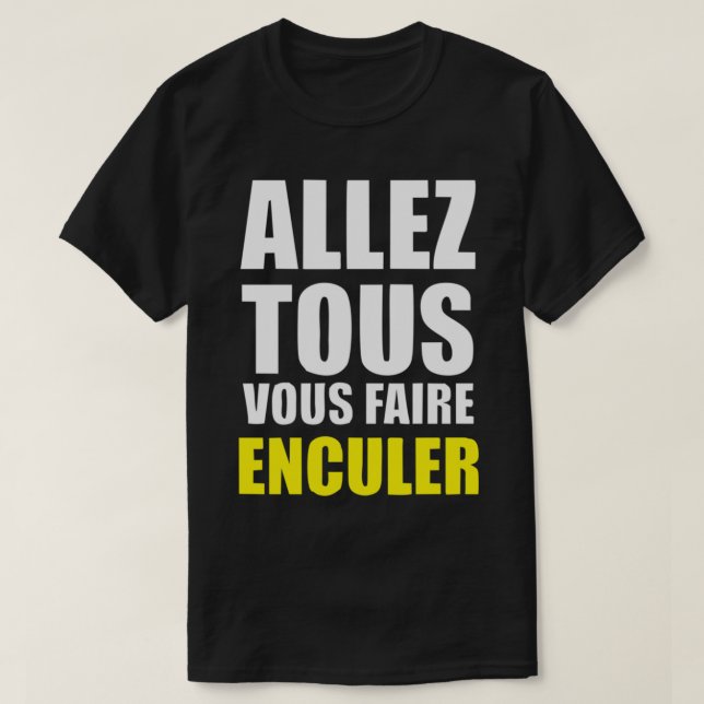 Camiseta MELHOR VENDEDOR - Allez Tous Vous Faire Enculer Me (Frente do Design)