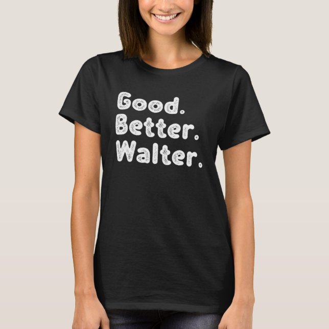 Camiseta Melhor Walter (Frente)