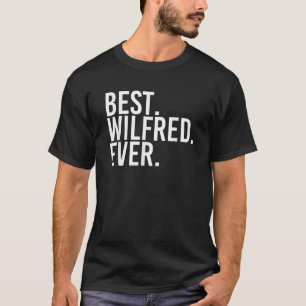 Camiseta MELHOR WILFRED NUNCA ENGRAÇADO Piada de nome perso