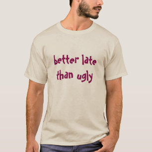 Camiseta melhore tarde…