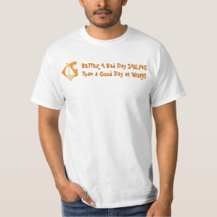 Camiseta MELHORE Uma NAVIGAÇÃO má do dia do que um bom d