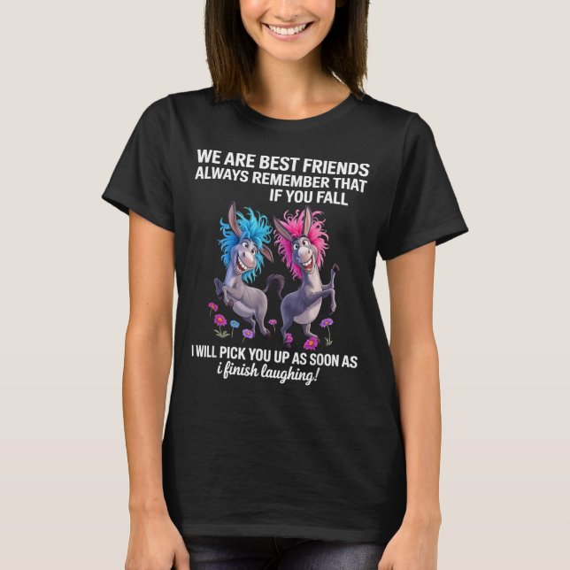 Camiseta Melhores Amigos Lembram Que Se Cair (Frente)