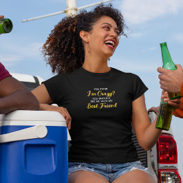 Camiseta Melhores Amigos Loucos