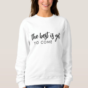 Camiseta Melhores Coisas Estão Por Vir Estilo Moderno Posit