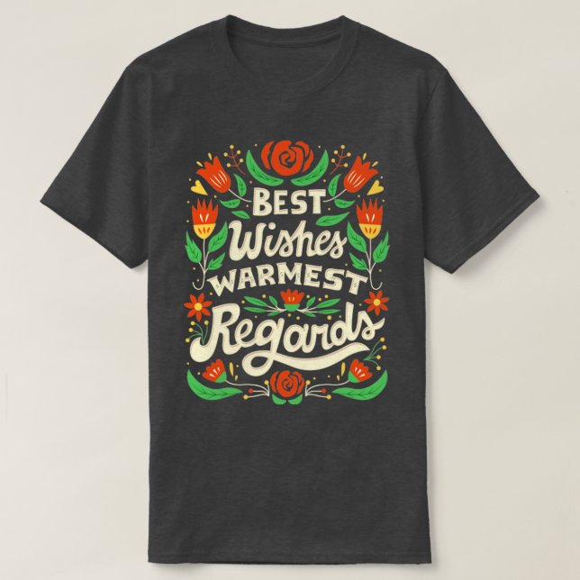 Camiseta Melhores Desejos e mais saudações (Frente do Design)