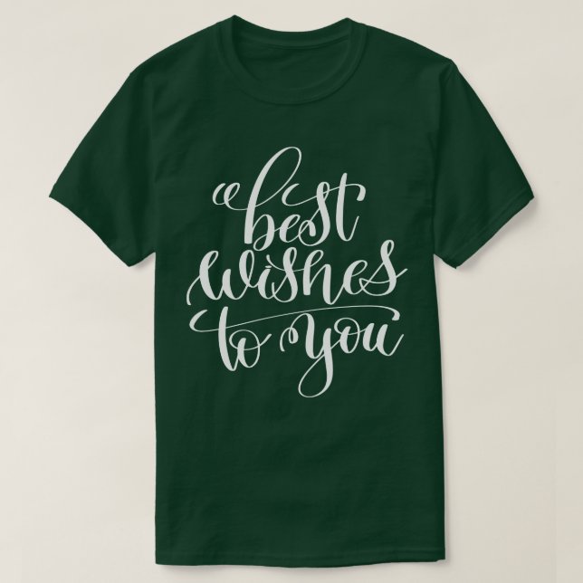 Camiseta Melhores Desejos Para Você 1 (Frente do Design)
