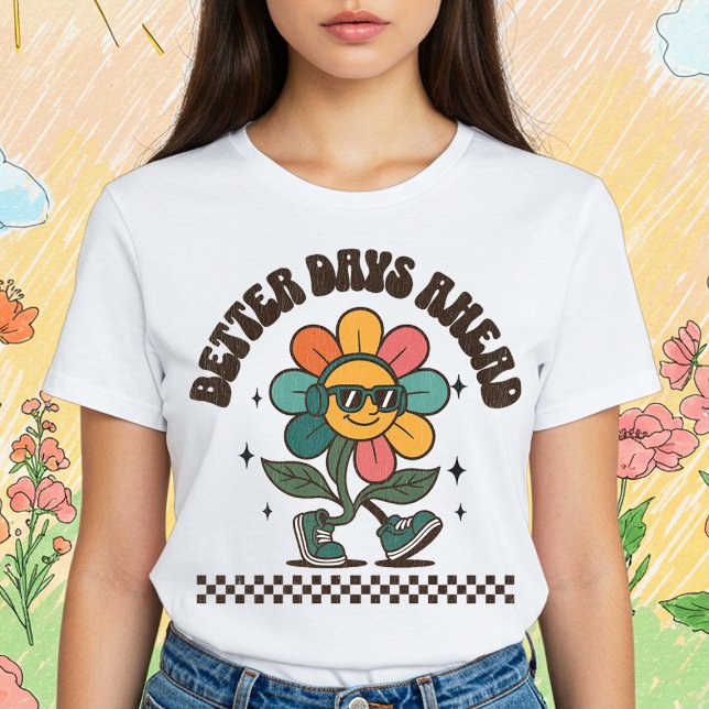 Camiseta Melhores dias em frente (Criador carregado)