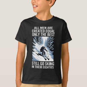 Camiseta Melhores Homens Ainda Vão Esquiar Em Suas Setentas