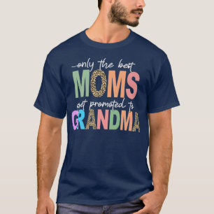 Camiseta Melhores Mães São Promovidas Para A Avó Gigi Nana