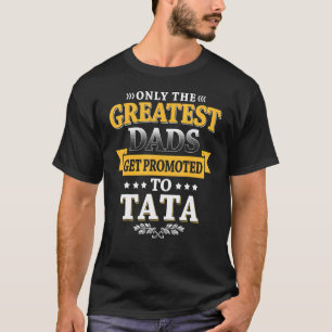 Camiseta Melhores Pais São Promovidos a Tata Em Breve Tata