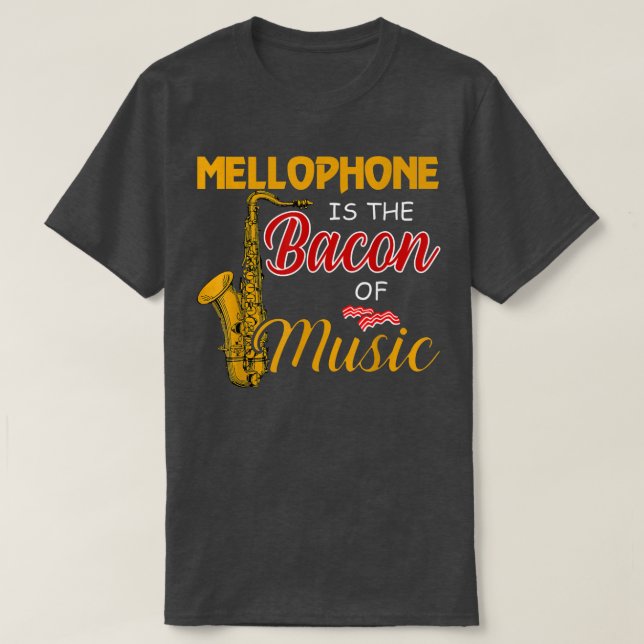 Camiseta Mellophone Player Tee Mellophone é o bacon de M (Frente do Design)