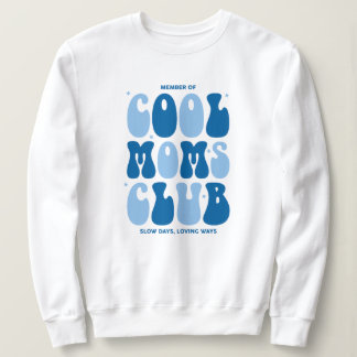 Camiseta Member of cool moms club, slow days, loving ways