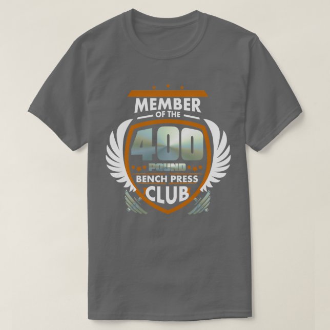 Camiseta Membro Do Bench Press Club De 400 Libras  (Frente do Design)