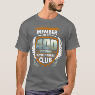 Camiseta Membro Do Bench Press Club De 400 Libras