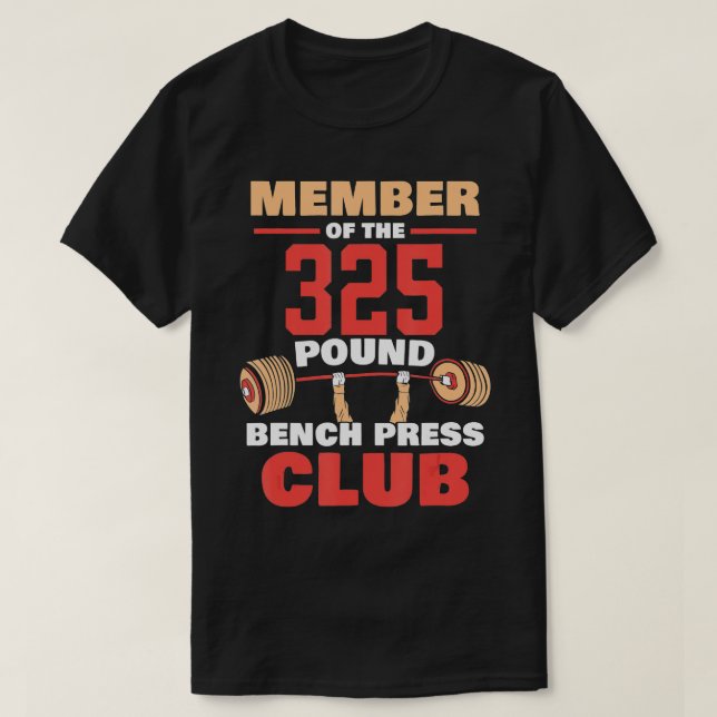 Camiseta Membro Do Bench Press Club Gym Streng, De 325 Libr (Frente do Design)