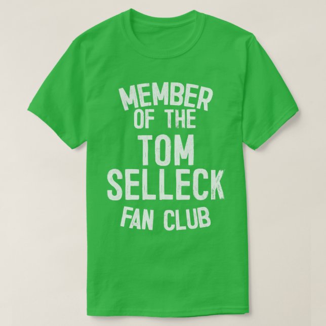 Camiseta Membro Do Clube De Ventiladores Tom Selleck (Frente do Design)