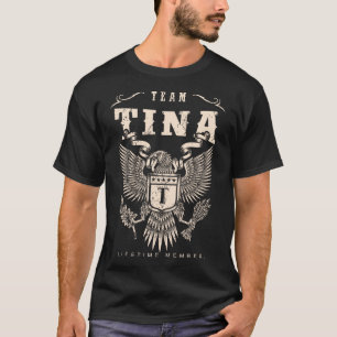Camiseta Membro do tempo de vida da equipe TINA.