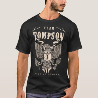 Camiseta Membro do tempo de vida da equipe TOMPSON.