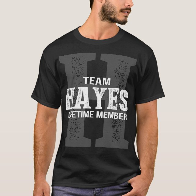 Camiseta Membro do tempo de vida do Team HAYES (Frente)