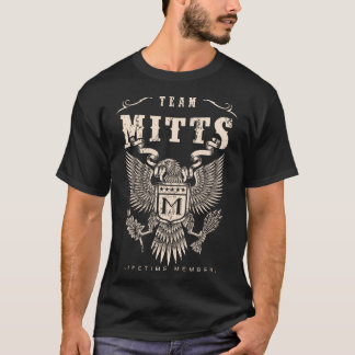Camiseta Membro do tempo de vida do TEAM MITTS.