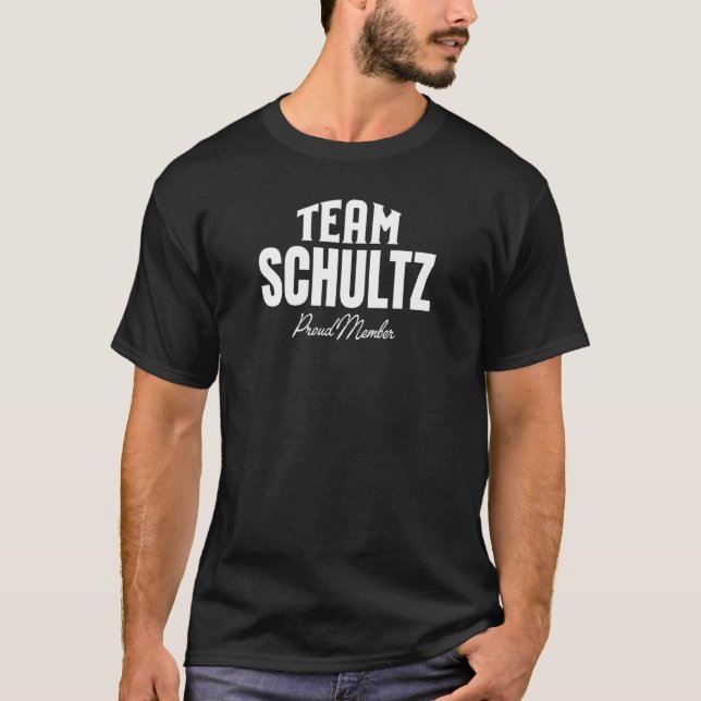 Camiseta Membro Orgulhoso da Equipe Schultz Correspondente  (Frente)