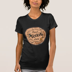 Camiseta membro orgulhoso do clube das bruxas ruins