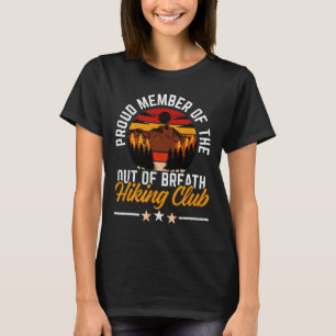 Camiseta Membro Orgulhoso do Clube de Hiking Sem Fôlego Mon